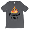 pizza shit T-Shirt