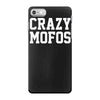 crazy mofos iPhone 7 Case