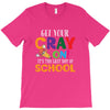 Get Your Cray On It's Last Day Of School T-Shirt