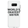 worl'd okayest sister Samsung Galaxy S8