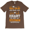 There's This Boy Who Stole My Heart He Calls Me Stepmom T-Shirt