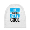 Be Your Self Stay Cool Baby Beanies