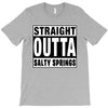 straight outta salty springs T-Shirt