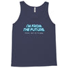 im from the future prezels thats all im saying Tank Top