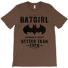 Batgirl Stronger And Faster Better Than Ever T-Shirt