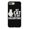 my cat is my valentine iPhone 8 Plus