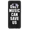 only music can save us Samsung Galaxy S8 Plus