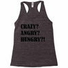 crazy angry hungry Racerback Tank