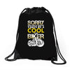 Sorry This Girl Is Already Takenby a Cool And Biker Drawstring Bags