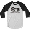 Gift For Doctor T-Shirt Funny Profession Tee 3/4 Sleeve Shirt