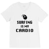 surfing is my cardio V-Neck Tee