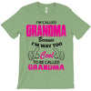 I&rsquo;m Called Grandma Because I&rsquo;m Way Too Cool To Be Called Grandma T-Shirt