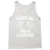 trust me i'm a doctor Tank Top