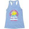 ralph for prez Racerback Tank