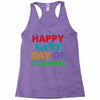 happy last day of school Racerback Tank