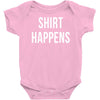 shirt happens funny Baby Onesie