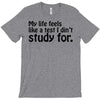 my life feels T-Shirt