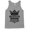 Queens Are Born In January Tank Top
