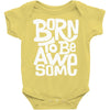 born to be awesome Baby Onesie