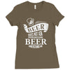 beer does not ask questions Ladies Fitted T-Shirt