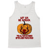 Let Go Afraid (f141) Tank Top