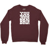 need jesus bro Crewneck Sweatshirt