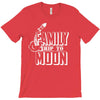 Family Trip To Moon T-Shirt