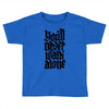 you'll never walk alone Toddler T-shirt