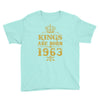 kings are born in 1963 Youth Tee