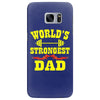 strongest dad Samsung Galaxy S7 Edge