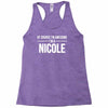 of course i'm awesome i'm a nicole Racerback Tank