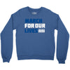 March For Our Lives Crewneck Sweatshirt