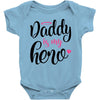 Daddy is my Hero Baby Girl Baby Bodysuit