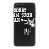 sorry i'm such an ass iPhone 7 Plus Case
