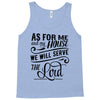 As For Me And My House We Will Serve The Lord Tank Top