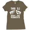 this dj doesn't take requests Ladies Fitted T-Shirt