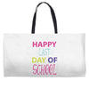 happy laft day of school Weekender Totes