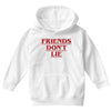 Friends Don't Lie - Stranger Things quote Youth Hoodie