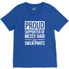 supporter of messy hair and sweatpants lounge funny V-Neck Tee