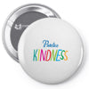practice kindness Pin-back button