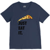 just eat it pizza lover V-Neck Tee