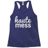 haute mess Racerback Tank