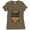 Legends Are Born In May Ladies Fitted T-Shirt