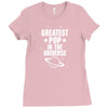 Greatest Pop In The Univers Ladies Fitted T-Shirt