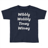 wibbly w0bbly Toddler T-shirt