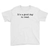 it's a good day to read text Youth Tee