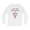 Girls Want To Have Fundamentals Rights Long Sleeve Shirts