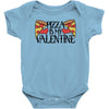 pizza is my valentine 4 Baby Bodysuit
