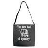 you have died of dysentery Adjustable Strap Totes