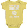they see me rollin they hatin Baby Onesie